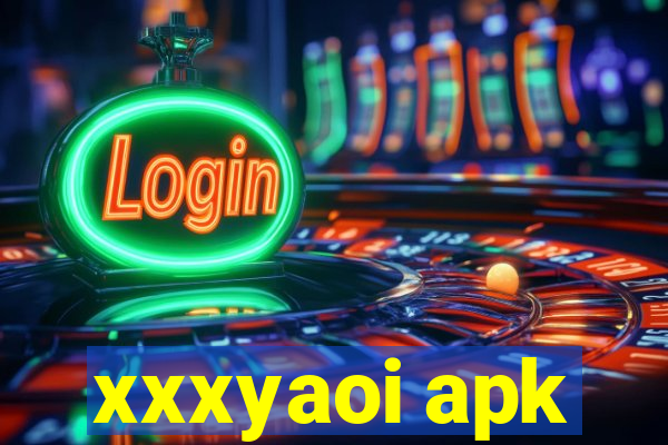 xxxyaoi apk